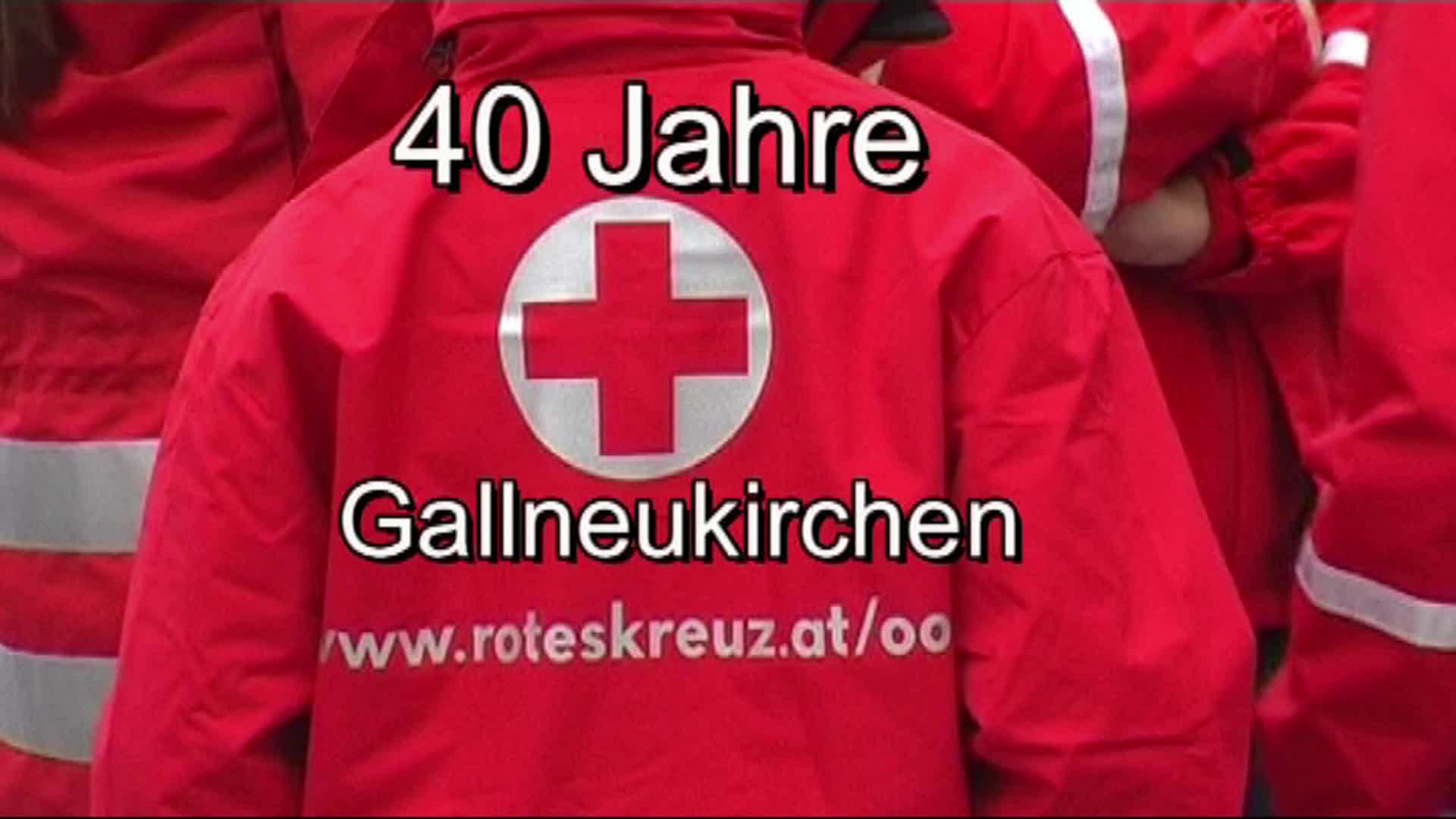 40 Jahre Rotes Kreuz Gallneukirchen