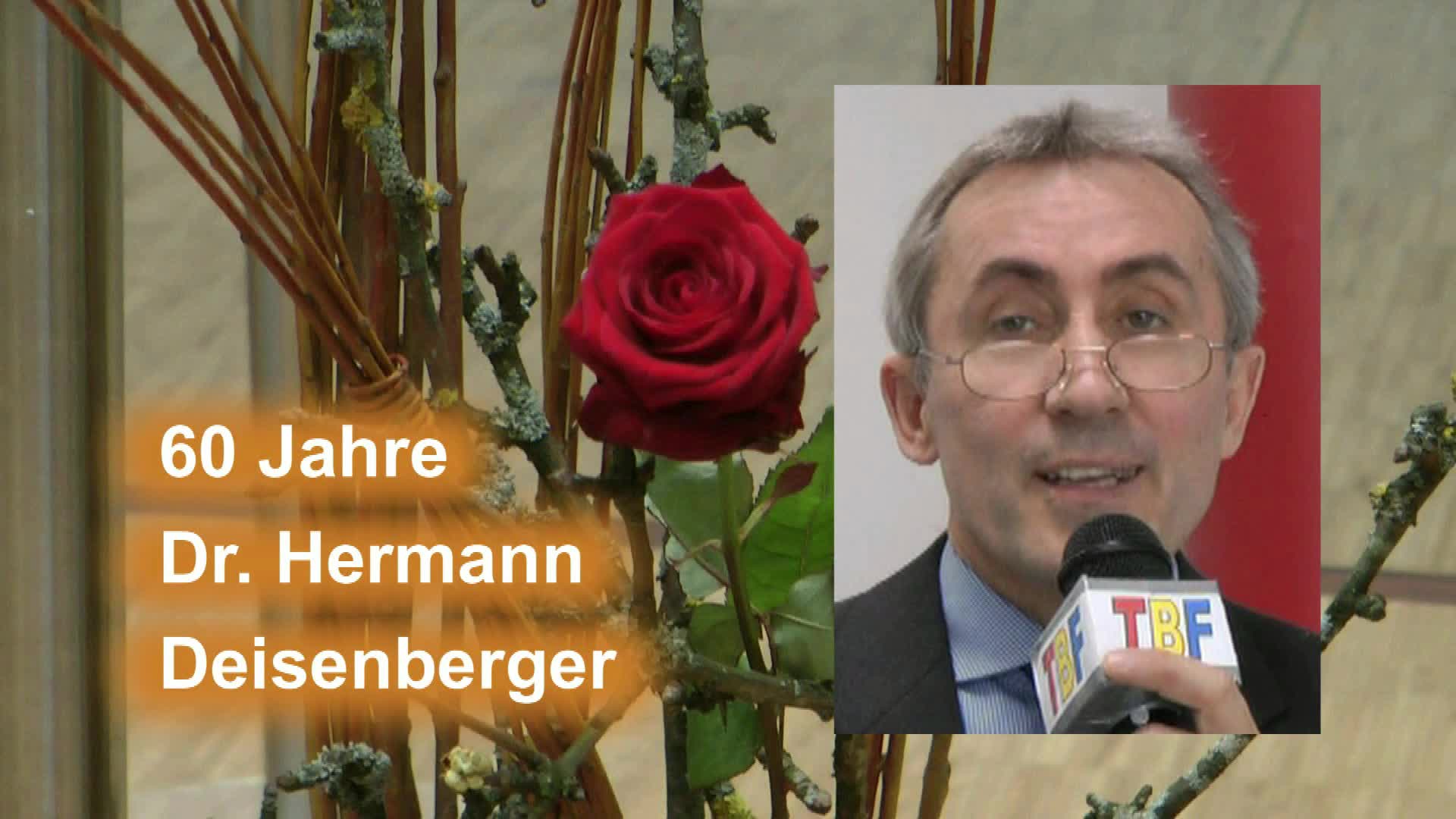 60 Jahre Dr. Hermann Deisenberger