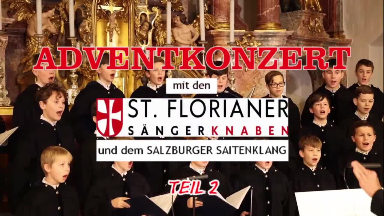 Adventkonzert mit den St. Florianer Sängerknaben, Teil 2