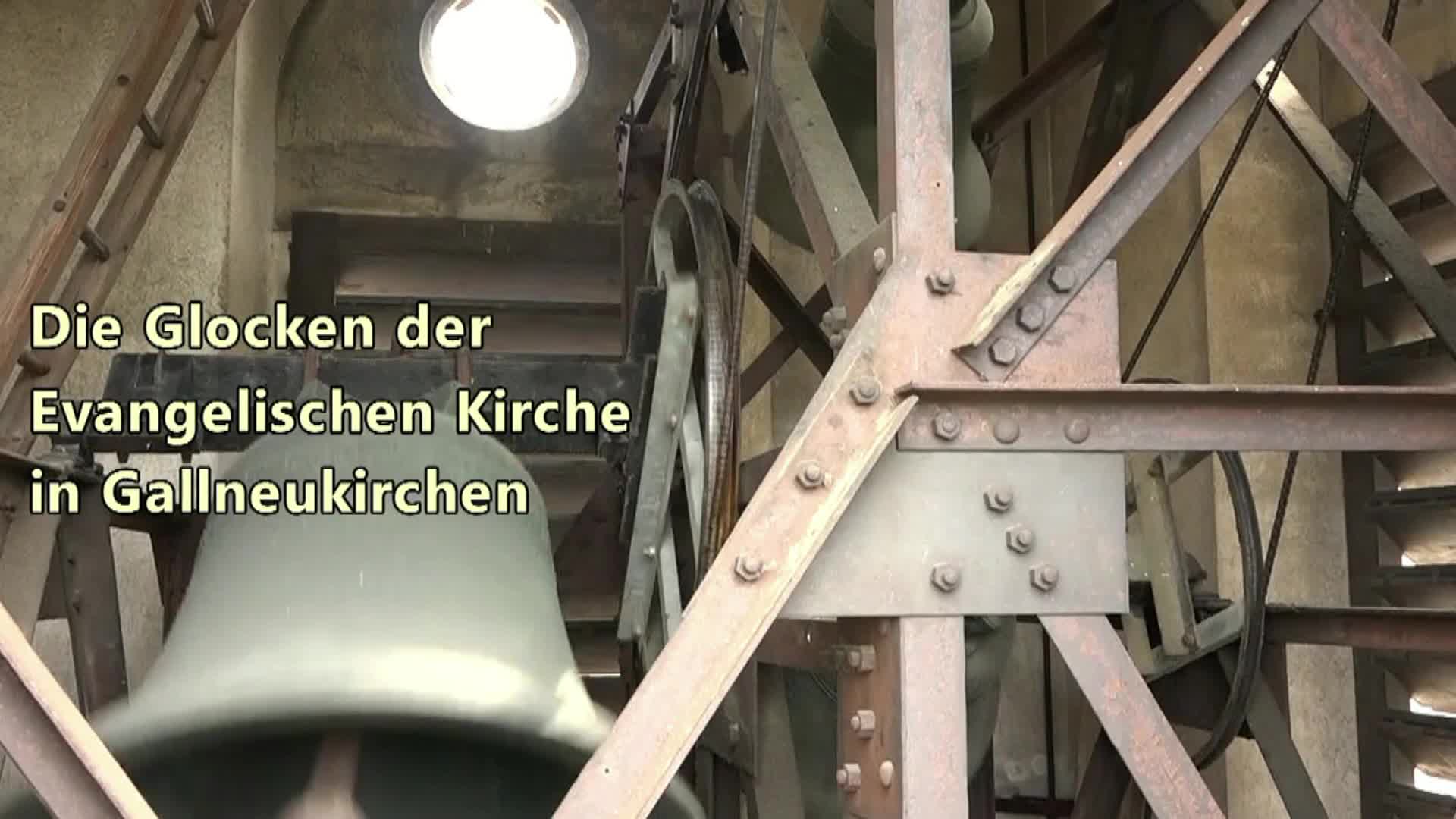 Die Glocken der Evangelischen Kirche in Gallneukirchen