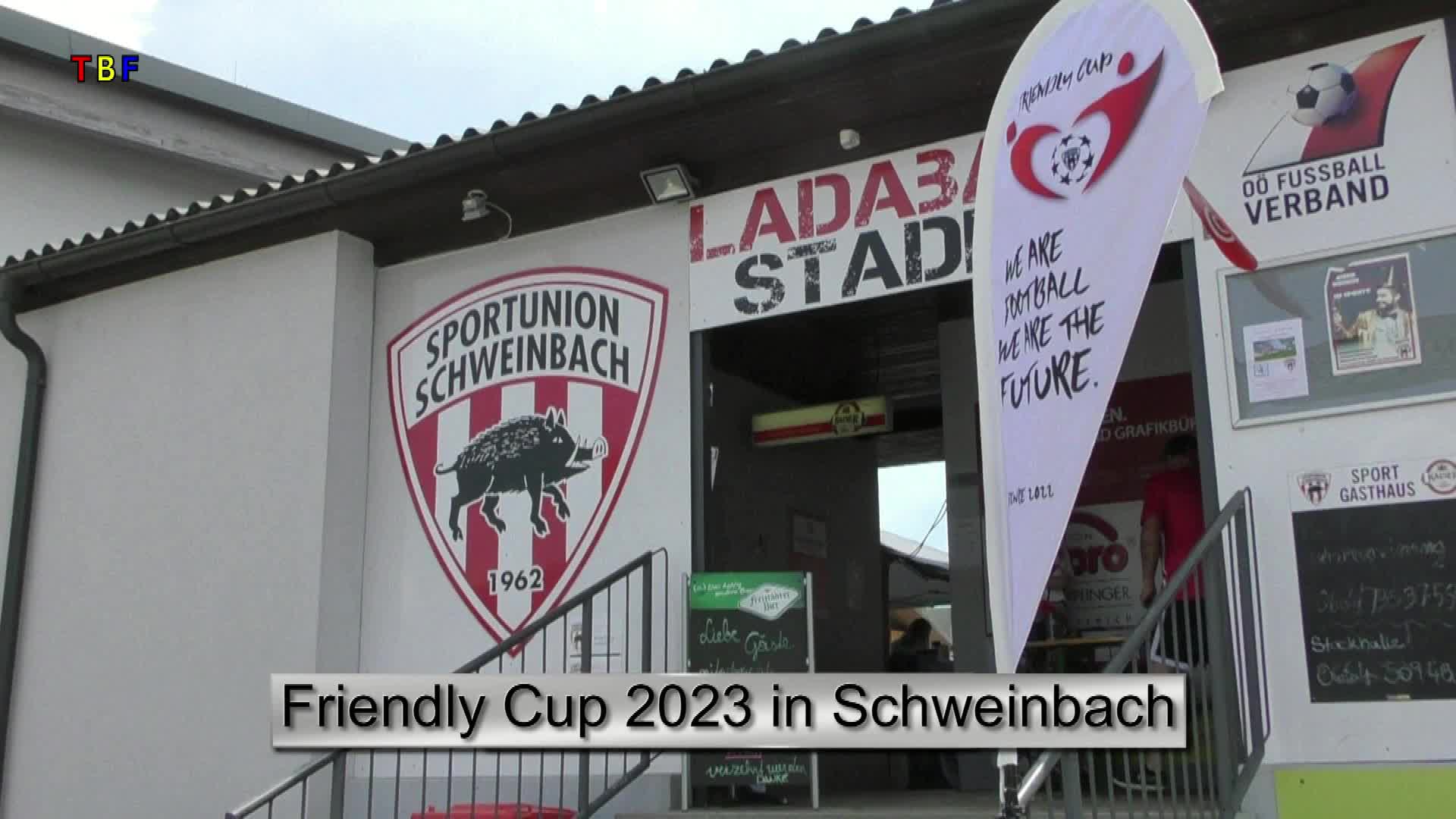 Friendly Cup 2023 in Schweinbach
