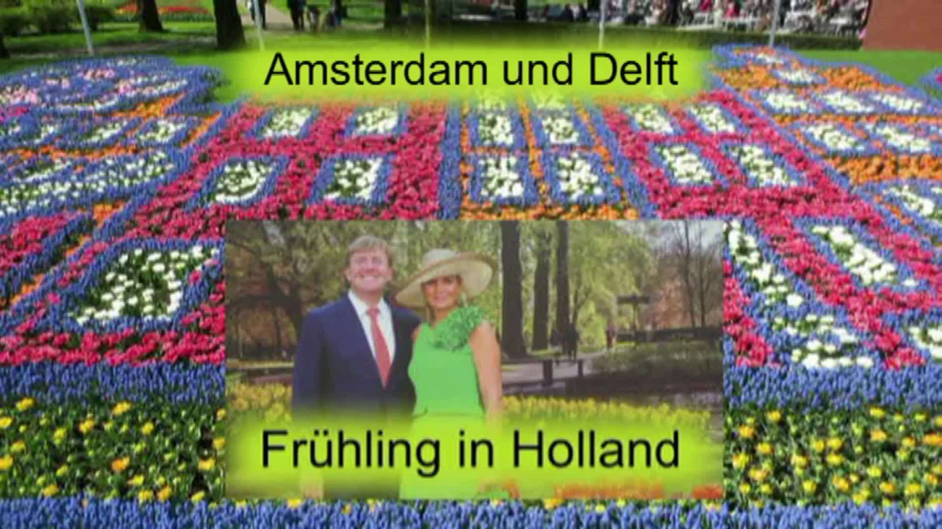 Frühling in Holland (1) Amsterdam und Delft