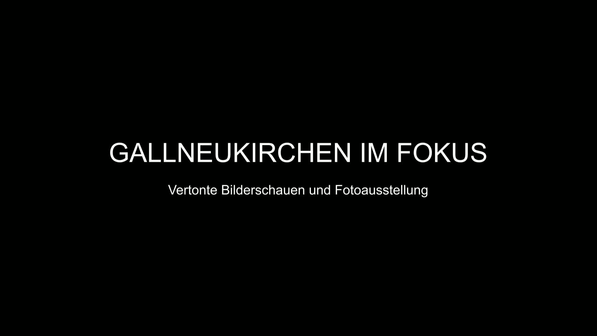Gallneukirchen im Fokus