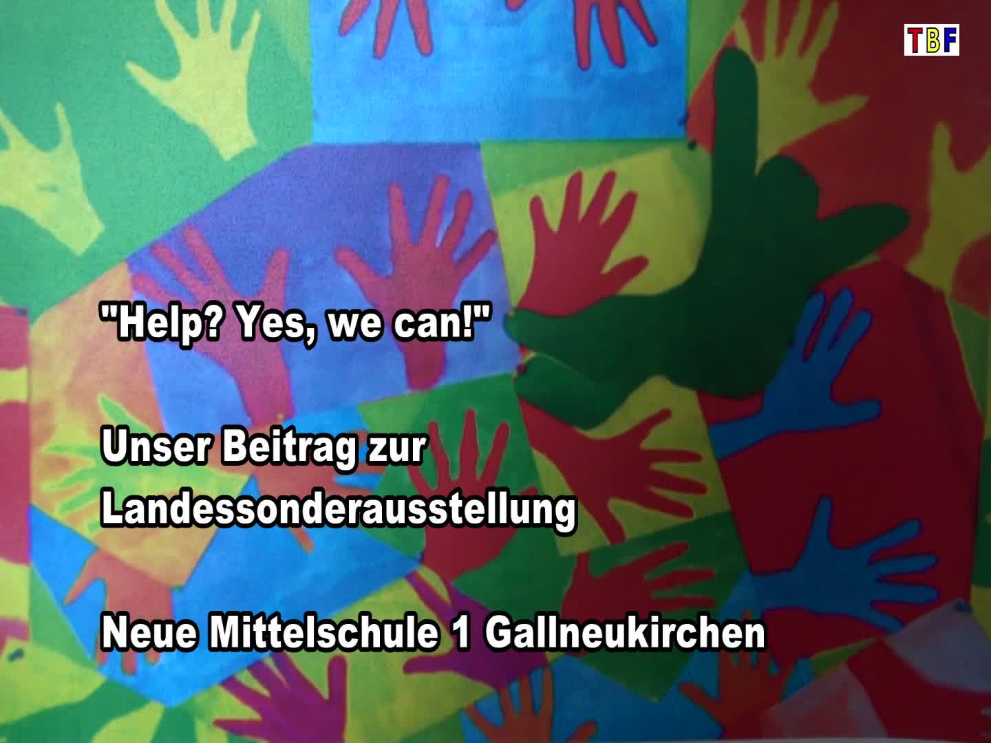 Help? Yes we can! Neue Mittelschule 1 Gallneukirchen