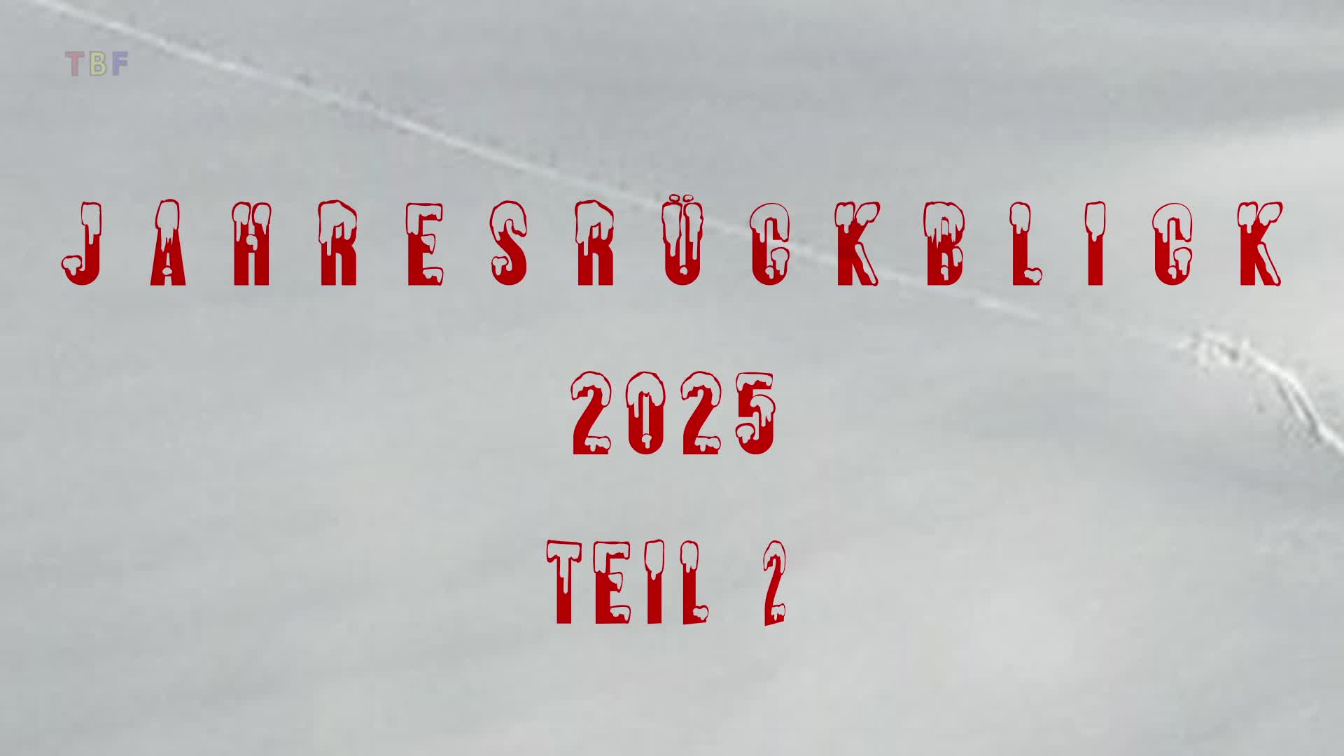 TBF Jahresrückblick 2025 Teil 2