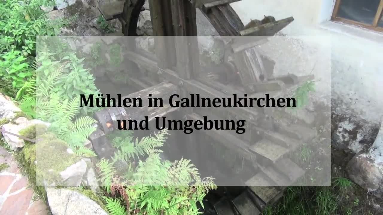 Mühlen in Gallneukirchen und Umgebung