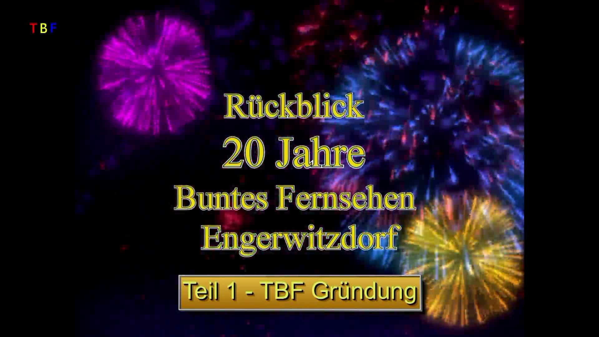 Rückblick-20 Jahre Buntes Fernsehen, Teil 1 TBF Gründung