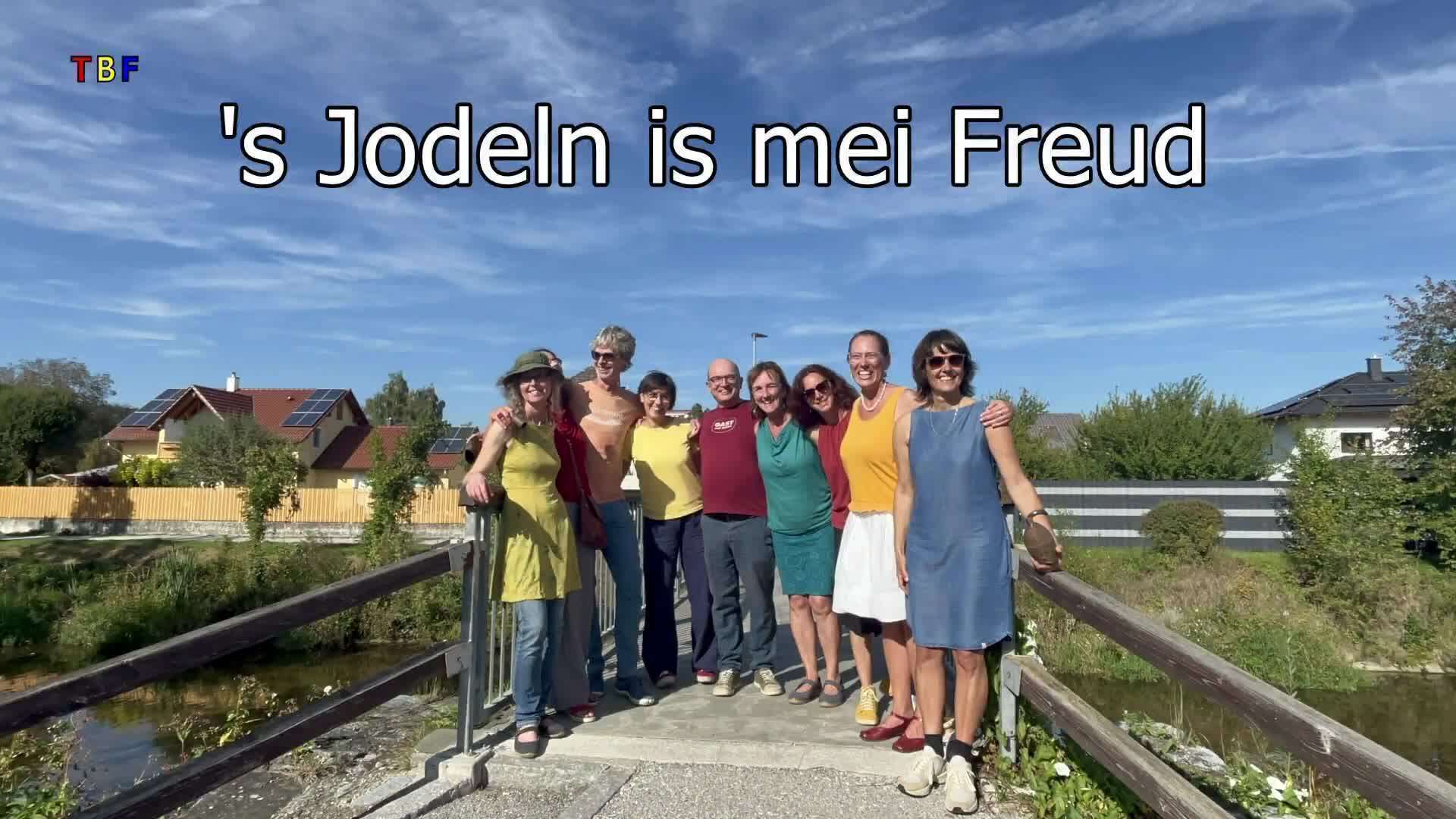 s'Jodeln is mei Freud